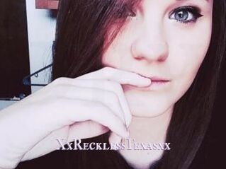 XxRecklessTexasxx