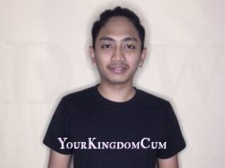 YourKingdomCum