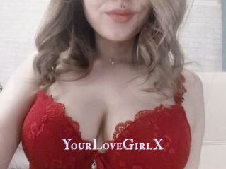 YourLoveGirlX