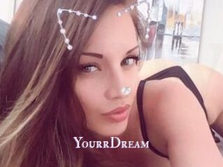 YourrDream