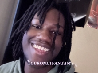 Youronlyfantasy