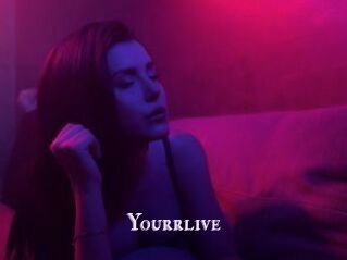 Yourrlive