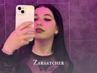 Zaraatcher